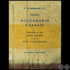 DICCIONARIO GUARANI - CUARTA EDICIÓN - Autor:  ANTONIO GUASCH, S.J. - Año 1977